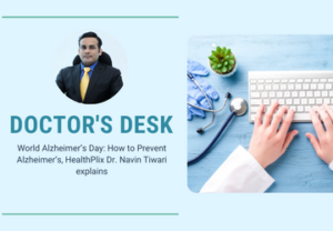 Doctors Desk Dr. Navin Tiwari