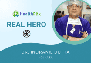 HealthPlix Real Hero Dr. Indranil Dutta